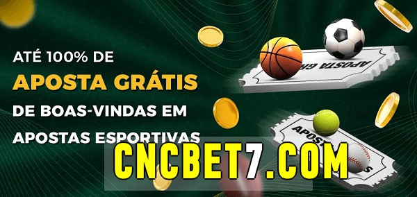 cncbet bet Ate 100% de Aposta Gratis